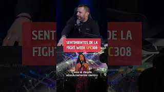 SENTIMIENTOS DE LA FIGHT WEEK  GENERACIÓN RAW UFC308 [upl. by Vaasta963]