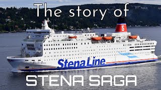 The Story Of Stena Saga [upl. by Eduam]