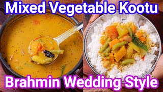 Wedding Style Mixed Vegetable Kootu Recipe  Mix Veg Kootu  Perfect for Rice Idli Dosa amp Appam [upl. by Delphine]