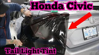 The HARDEST Tail Light To Tint  How To Tint Tail Lights On A Honda Civic [upl. by Ahsilyt]