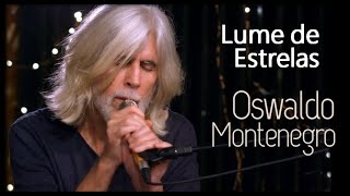 Oswaldo Montenegro  Lume de Estrelas [upl. by Ferdinanda]