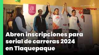 Abren inscripciones para serial de carreras 2024 en Tlaquepaque  Jalisco Noticias [upl. by Anidnamra236]