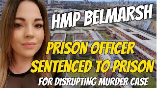 HMP Belmarsh Prison Officer Sentenced to Prison [upl. by Hausner]