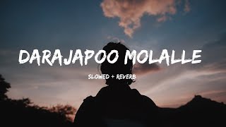 Darajapoo molalle  slowed  reverb  asipu  lyrical [upl. by Enyrehtac]