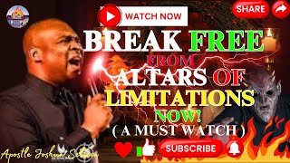 PROPHETIC DECLARATIONS TO BREAK LIMITING ALTARS AND WALK IN VICTORY NOW — APOSTLE JOSHUA SELMAN [upl. by Shepherd282]