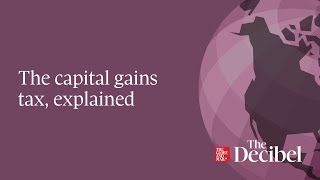 The capital gains tax explained [upl. by Borroff]