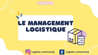 Le management logistique et ses objectifs  Cours détaillé  Formation logistique Ep 2 [upl. by Tewell]