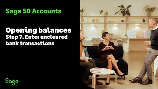 Sage 50 Accounts UK Opening Balances  Step 7 Enter uncleared bank transactions [upl. by Eerised]