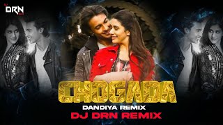 Chogada  Navratri Special  Dandiya Mix  Dj Drn Remix  Loveyatri  Aayush Sharma  Warina Hussein [upl. by Yttel]