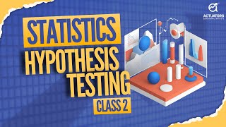 Statistics Basics Hypothesis Testing for Actuaries FRM and CA Foundation  Class 2 [upl. by Airalav]