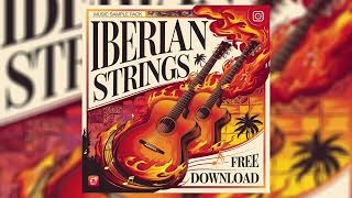 FREE Iberian Strings  Spanish Guitar Sample Pack Loop Kit Guitar Loop Kit Free Download [upl. by Rhea]