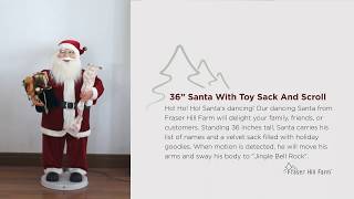 36quot Traditional Dancing Santa with Scroll and Velvet Toy Sack from Fraser Hill Farm [upl. by Avin527]