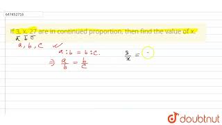 If 3 x 27 are in continued proportion then find the value of x  CLASS 14  RATIO amp PROPORTI [upl. by Slorac]