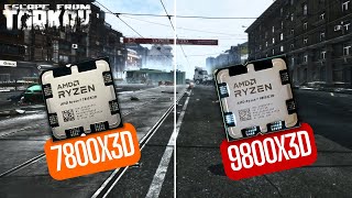 9800X3D vs 7800X3D Escape From Tarkov Comparison [upl. by Asilana]