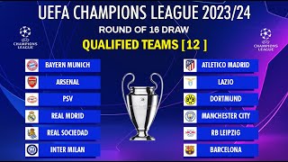 UEFA CHAMPIONS LEAGUE 202324 Round of 16 Draw  QUALIFIED TEAMS 12  UCL FIXTURES 202324 [upl. by Feeley]