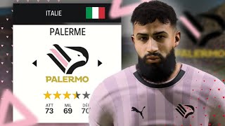 10 SAISONS de FOLIE en ITALIE avec PALERME  FC24 [upl. by Barlow]