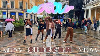 KPOP IN PUBLIC  SIDE CAM MEOVV  MEOW DANCE COVER  London [upl. by Tamqrah]