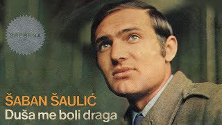 Saban Saulic  Nemoj draga  Audio 1974 [upl. by Aillil]