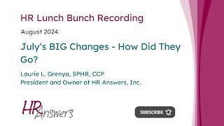 August 2024 HR Lunch Bunch July BIG Changes How Did They Go [upl. by Areid]