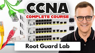 Root Guard Lab FREE CCNA 200301 Course 2024 [upl. by Shanleigh]