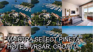 Maistra Select Pineta Hotel Vrsar Croatia [upl. by Roots]