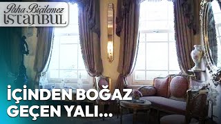 İçinden Boğaz Geçen Yalı Zarif Mustafa Paşa Yalısı  Paha Biçilemez İstanbul [upl. by Wyatt]