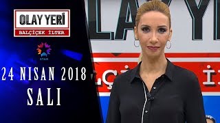 Olay Yeri  Balçiçek İlter  24 NİSAN 2018  167 BÖLÜM TEK PARÇA [upl. by Adrianna]