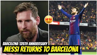 🔥Lionel Messi Set to Reunite with Barcelona for Special 125th Anniversary Ceremony Celebration [upl. by Ardnek]