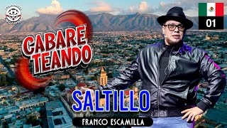 Cabareteando Saltillo [upl. by Irama]