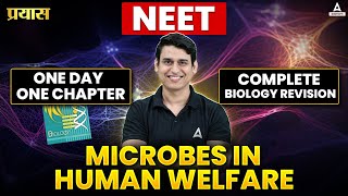 MICROBES IN HUMAN WELFARE CLASS 12 ONE SHOT  NEET 2025  COMPLETE BIOLOGY REVISION [upl. by Rawde14]