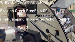 Braxton Creek FreeSolo OG First Camping Trip After Action Report and Mods part 2 [upl. by Ijneb596]