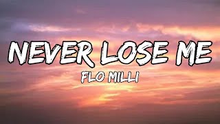 Flo Milli  Never Lose Me Remix Lyrics [upl. by Moss274]