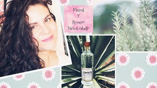 Mezcal y Romero macerado para purificar crecer tu cabello tónico contra piojos [upl. by Noyart]