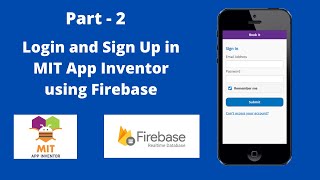 How to create login and signup in MIT App Inventor using Firebase  Part  2 [upl. by Gunilla524]