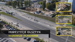 Olsztyn  Najnowsze i Planowane Inwestycje  20092024  Widok z drona  DJI Air 3 4K [upl. by Eneleahs475]