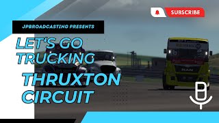 JPB Presents Lets Go Trucking ThruxtonracingCoUk [upl. by Soni84]