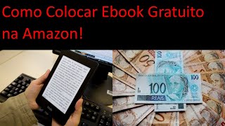 Como Colocar Ebook Gratuito na Amazon [upl. by Anirtak]