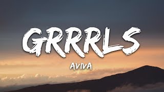 AViVA  GRRRLS Lyrics [upl. by Mommy]