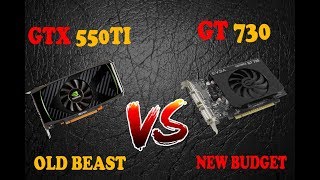 GTX 550Ti Vs GT 730  Gaming Test  New Budget Vs Old Beast [upl. by Ause]