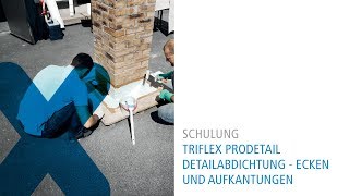 Triflex Detailabdichtung  Ecken und Aufkantungen [upl. by Ribal]