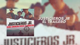 El Trailero  Justicieros Jr 2021 [upl. by Asilanom]