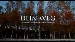 Dein Weg Trailer German [upl. by Remmos]