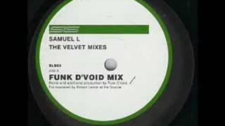 Samuel L Session  Velvet Funk DVoid Mix [upl. by Anihs]