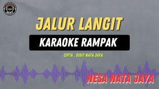 JALUR LANGIT   KARAOKE RAMPAK  Nesa Nata Jaya [upl. by Nared]