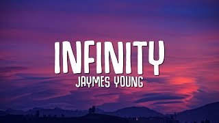 Jaymes Young  Infinity Lyrics quotI love you for infinityquot [upl. by Leonteen]