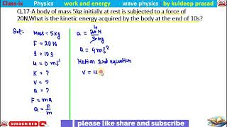 abodyofmass5kginitiallyatrestissubjectedtoaforceof20Nwhatisthekineticenergyacqu [upl. by Euginimod]