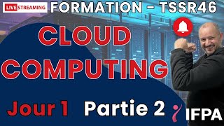 TSSR46 CLOUD Computing Jour1Partie2 [upl. by Beth440]