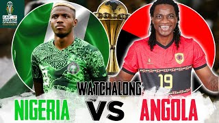 NIGERIA 10 ANGOLA  LIVE WATCHALONG  AFCON 2023 QUARTER FINALS [upl. by Cressy577]