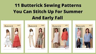 11 Butterick Sewing Patterns You Can Stitch Up For Summer And Early Fall [upl. by Langley]