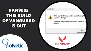 VAN9005 this Build of Vanguard is Out of Compliance with Current System Settings [upl. by Ime838]
